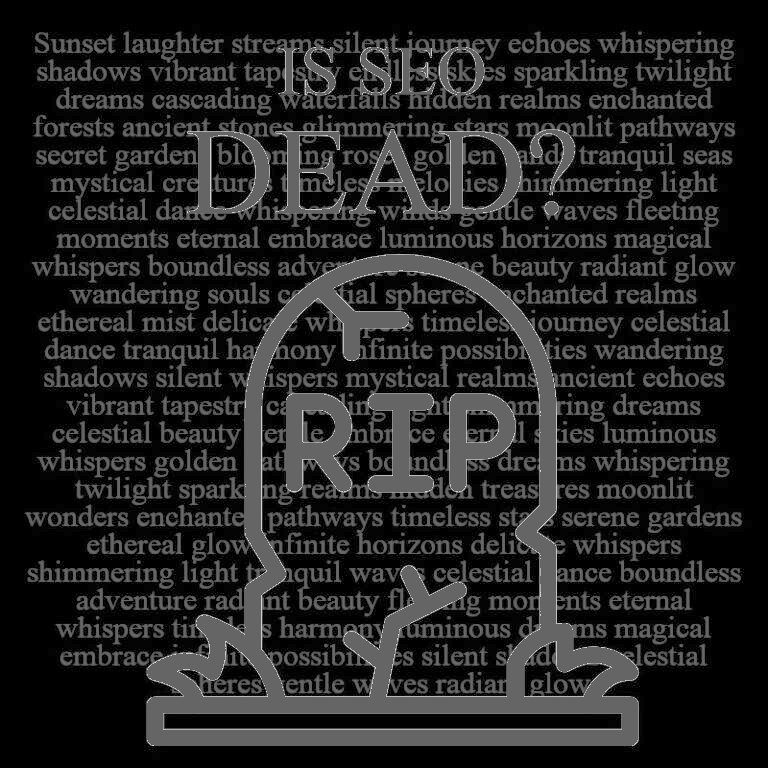 Is SEO Dead? The Impact of Artificial Intelligence on Search Results